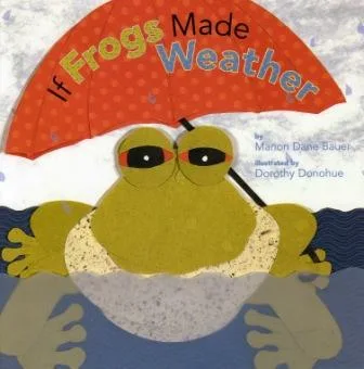 If Frogs Made Weather