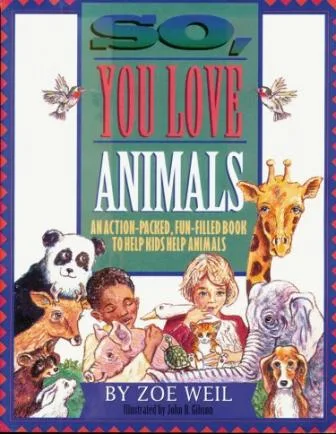 So, You Love Animals