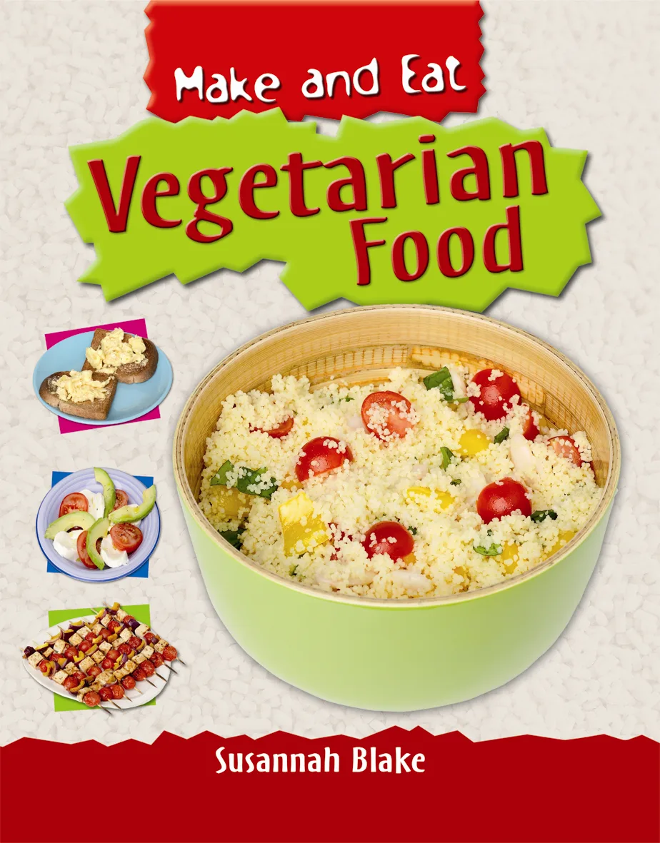 Make and Eat Vegetarian Food