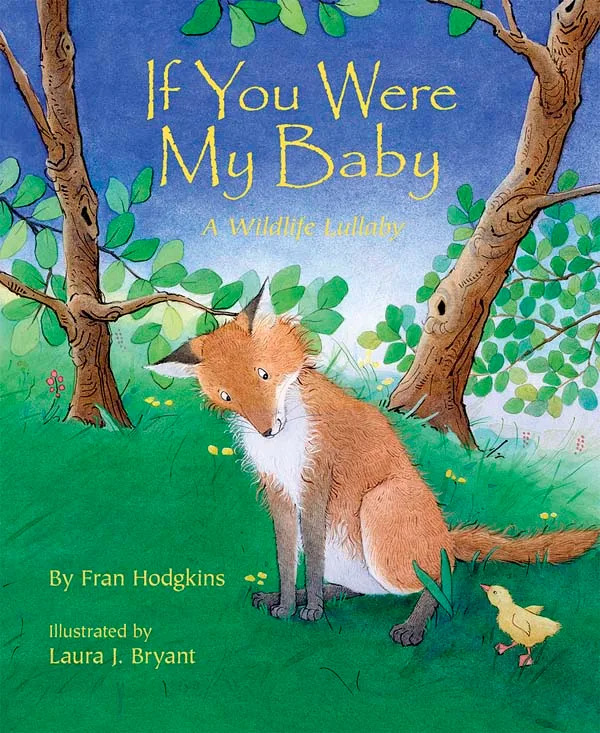 If You Were My Baby: A Wildlife Lullaby