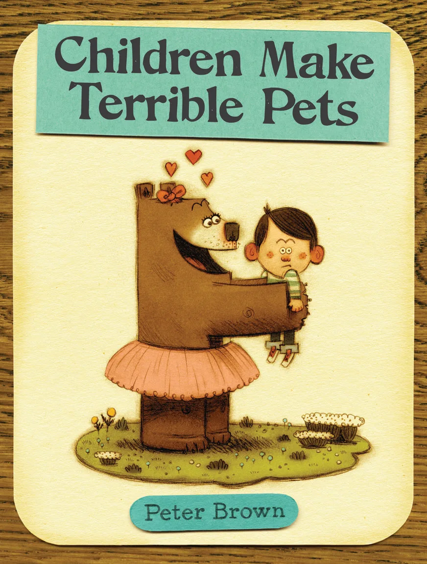 Children Make Terrible Pets