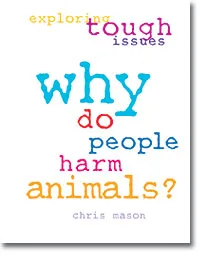 Why Do People Harm Animals?