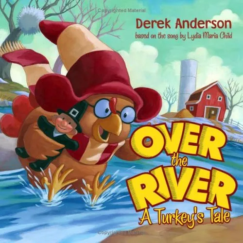 Over the River: A Turkey’s Tale
