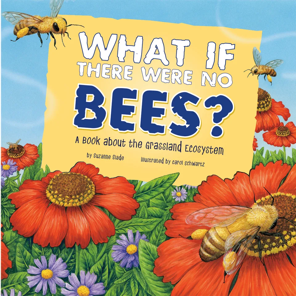 What If There Were No Bees?