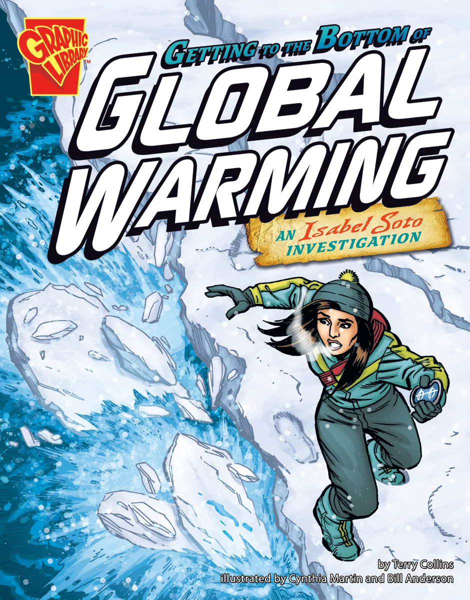 Getting to the Bottom of Global Warming: An Isabel Soto Investigation
