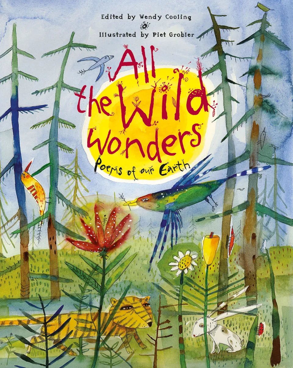 All the Wild Wonders: Poems of Our Earth