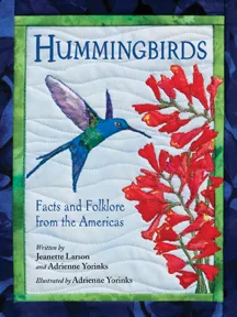 Hummingbirds: Facts and Folklore from the Americas