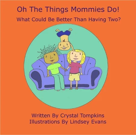 Oh The Things Mommies Do! (What Could Be Better Than Having Two?)