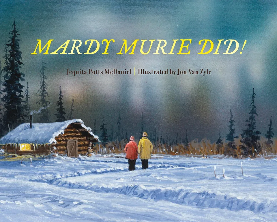Mardy Murie Did!: Grandmother of Conservation