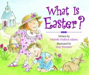 What Is Easter?