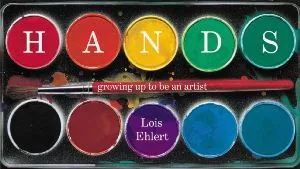 Hands: Growing Up to Be an Artist