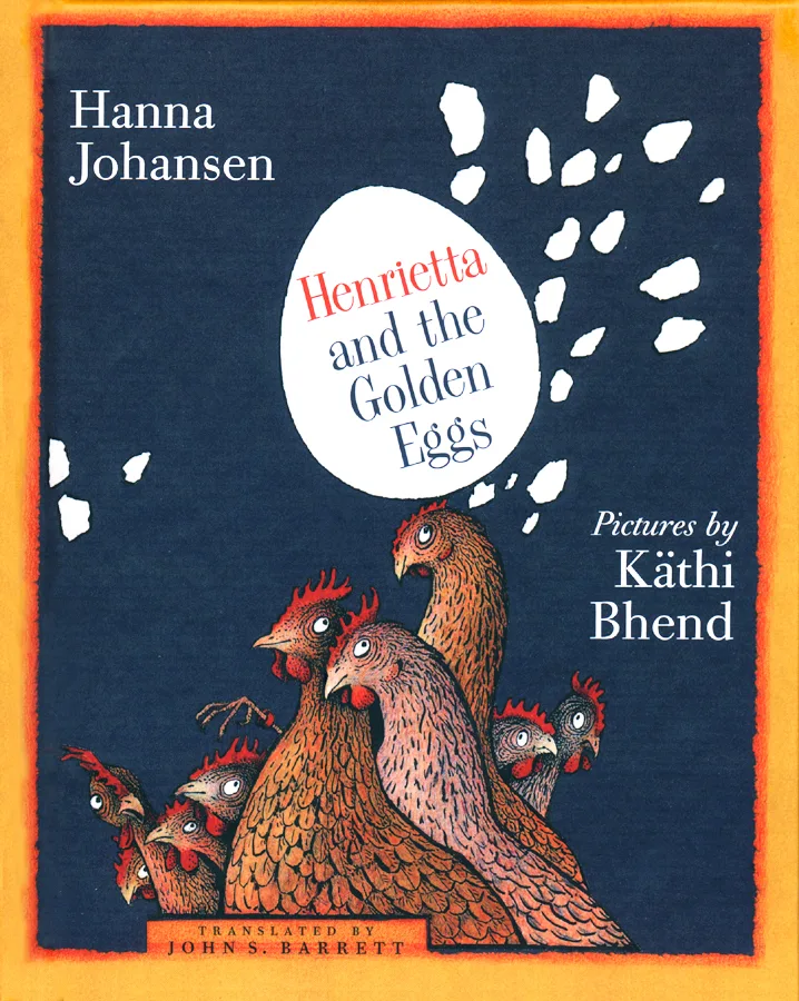 Henrietta and the Golden Eggs