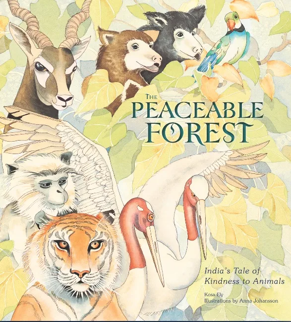 Peaceable Forest: India’s Tale of Kindness to Animals