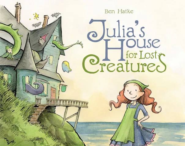 Image of Ben Hatke's Julia's House of Lost Creatures, featuring a redhaired girl by a seaside house